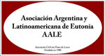 ASOCIACION ARGENTINA Y LATINOAMERICANA DE EUTONIA