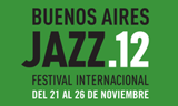 Buenos Aires Jazz International Festival 2012